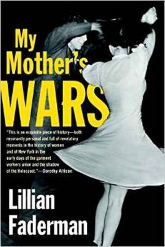 My Mothers Wars by Lillian Faderman – A Gripping Read