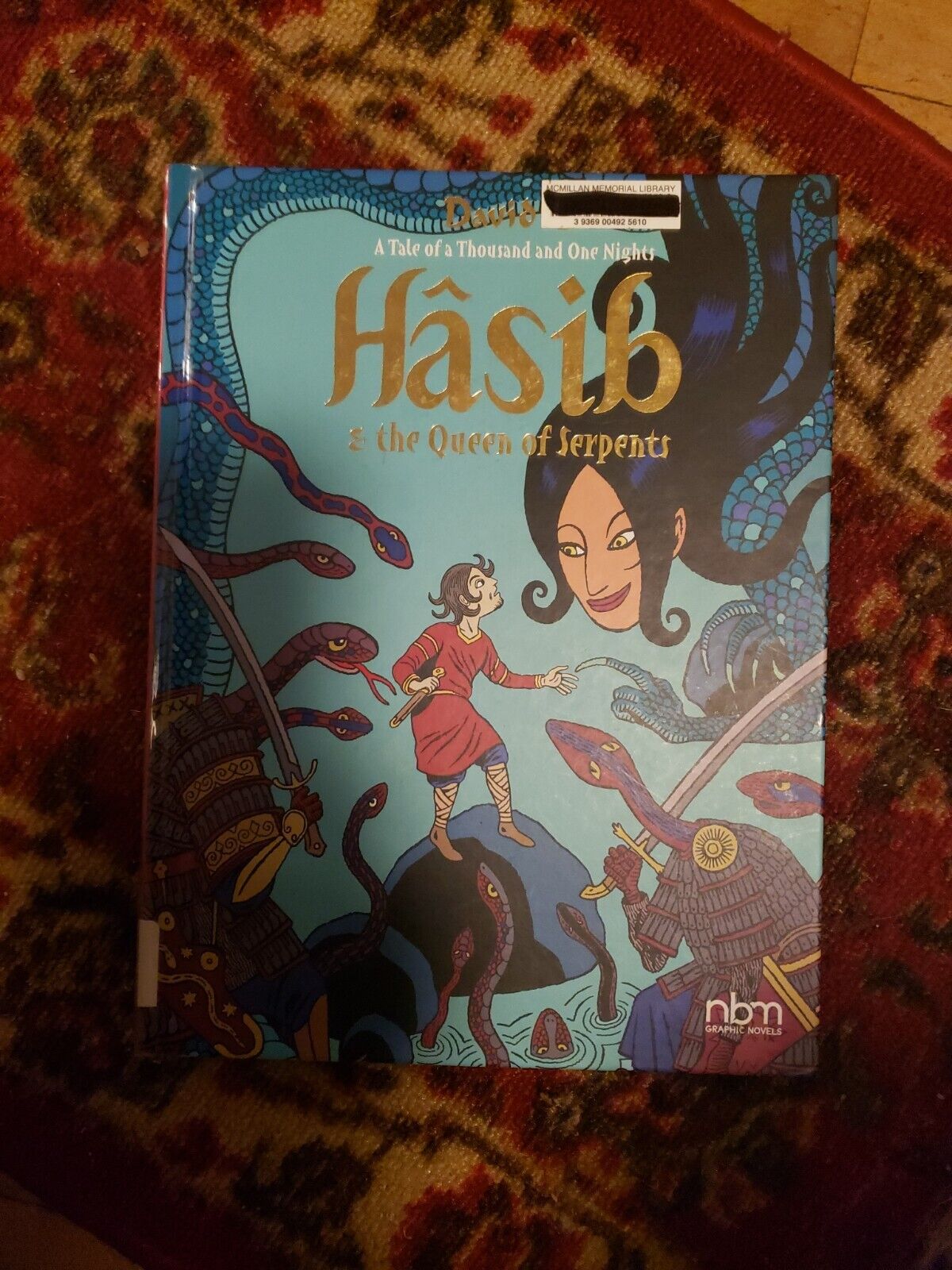 Hasib & the Queen of Serpents: A Tale of a Thousand and One Nights (NBM...