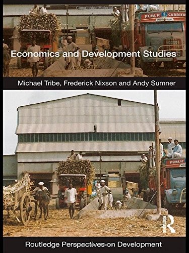 Economics and Development Studies (Routledge Pe, Tribe, Nixson, Sumner..