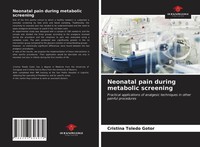 Neonatal Pain During Metabolic Screening Cristina Toledo Gotor