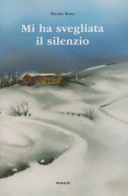 Buch - Rosa Marita - Das Schweigen weckte mich - Ass. Primalpe Costanzo Mart