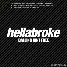 2x Hellabroke Balling Aint Free Sticker Die Cut Decal Self Adhesive Vinyl Jdm