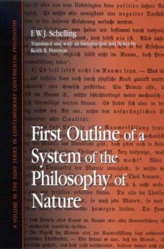 First Outline of a System of the Philosophy of Nature (Contemporary Contin Philo - Foto 1 di 1