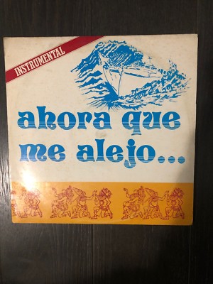Cuban LP / Ahora que me Alejo, Instrumental / Musica de Juan Almeida / Areito 