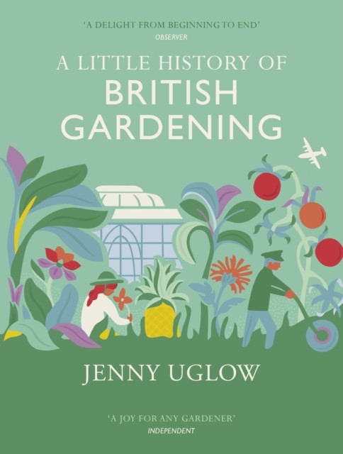 A Little History of British Gardening by Jenny Uglow HARDBACK 9781784740313 - Image 4