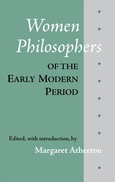 Women Philosophers of the Early Modern Period by Margaret Atherton