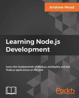 Andrew Mead Learning Node.js Development (Digital) (UK IMPORT)