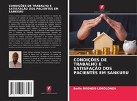 Emile Okongo Lokolonga | CondiÇÕEs De Trabalho E SatisfaÇÃO Dos Pacientes Em...