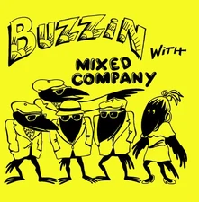 Mixed Company - BuzzinWithMixedCompany(2023Remaster) [New CD] Alliance MOD