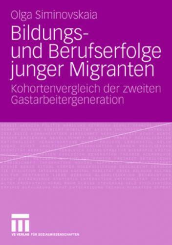 Thumbnail - Bildungs- Und Berufserfolge Junger Migranten Kohortenvergleich Der