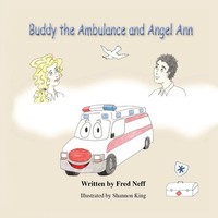 Buddy The Ambulance And Angel Ann Fred Neff Taschenbuch Englisch 2023