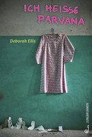 Deborah Ellis ~ Ich HeißE Parvana 9783702658717
