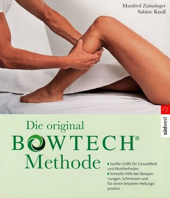 Die original BOWTECH Methode - Sanfte Griffe für Gesundheit und Wohlbefinden