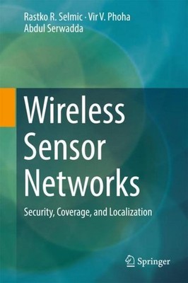 Wireless Sensor Networks Rastko R. Selmic