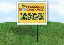 BRENDAN PRESCHOOL GRADUATE 18 in x 24 in Yard Sign Road Sign with Stand
