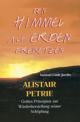 Alistair Petrie-Den Himmel auf Erden freisetzen (Preissenkung: früher 15,95  )