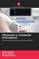 Salma Ketata (U. A.) | Ultrassom E IntubaçãO Orotraqueal | Taschenbuch (2023)