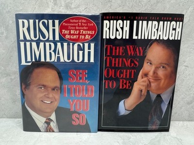 Rush Limbaugh: The Way Things Ought To Be (1992)First edition &See I Told You So