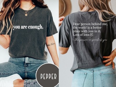 Dear Person Behind Me Front and Back Shirt, Mental Health Comfort Color Shirt