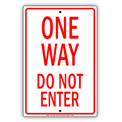 One Way Do Not Enter Street Traffic Aluminum Metal 8x12 Sign | eBay