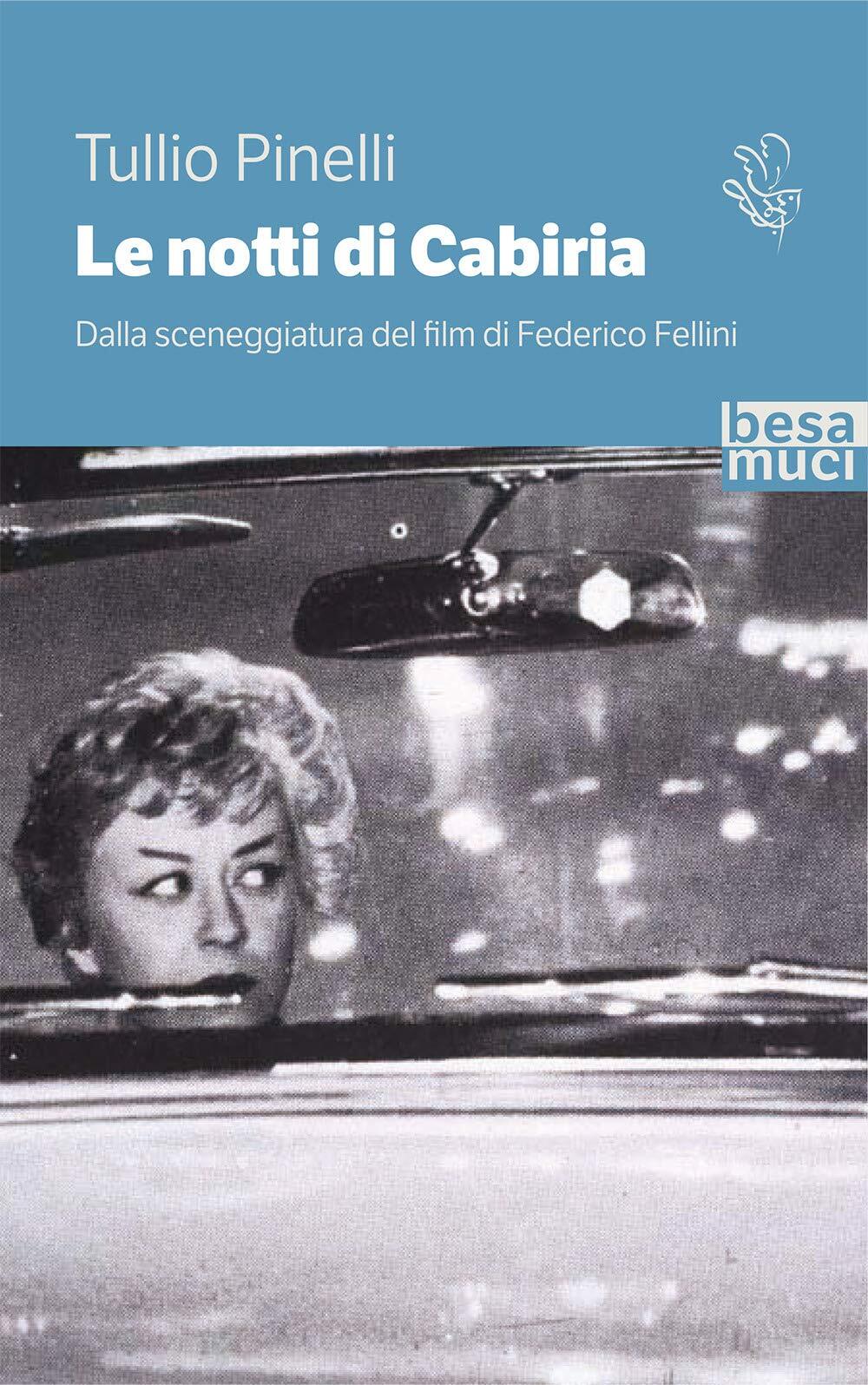 9788836290031 Le notti di Cabiria. Dalla sceneggiatura del film ...erico Fellini