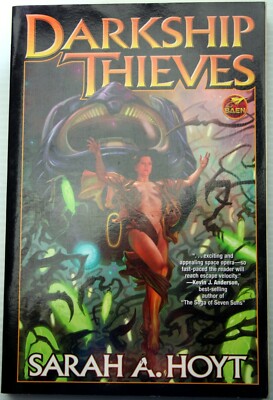 DARKSHIP THIEVES Sarah A. Hoyt 2010 Prometheus Award Space Wars True First Print