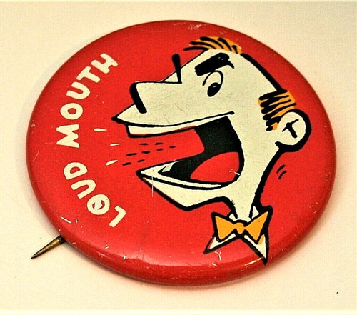 Vintage Slogan Loud Mouth Tin Litho Campy Button Pin NOS 1960s - Picture 3 of 4
