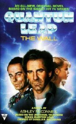 Quantum Leap 00: The Wall by McConnell, Ashley