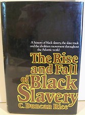 The Rise and Fall of Black Slavery   1975