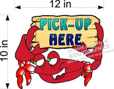 PICK UP HERE SEAFOOD CRAB SIGN DECAL 12" X 10" FULL COLOR GRAPHIC NEW 