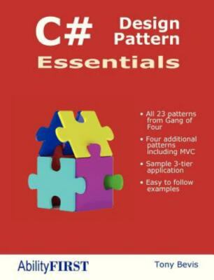 C# Design Pattern Essentials - Paperback By Bevis, Tony - GOOD