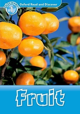 Oxford Read and Discover: Level 1: Fruit by Editor, Oxford Paperback / softback