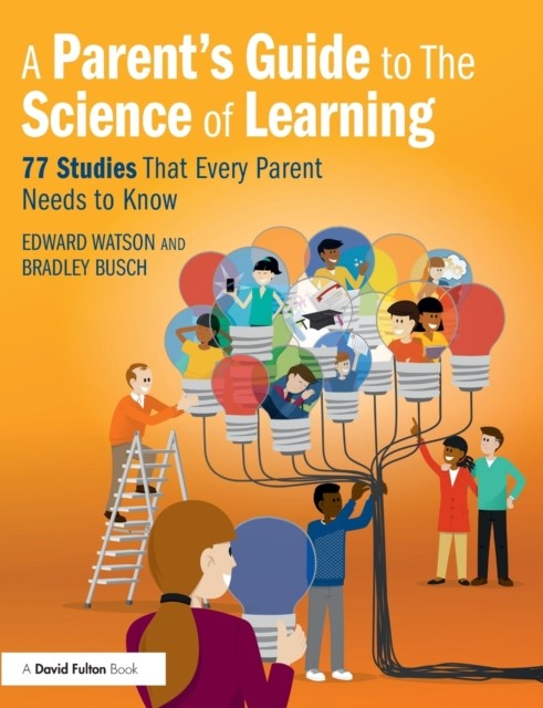 Parents Guide To The Science Of Learning