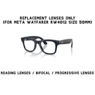 Ray-Ban Meta Wayfarer RW4012 Replacement Lens Reading/Bifocal/Progressive Lenses
