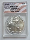 2011  American Silver Eagle ASE 1$ ANACS MS70 25TH Anniversary Initial Release
