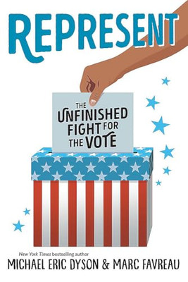 Represent: The Unfinished Fight for the Vote - Hardcover NEU Dyson, Michael 12/