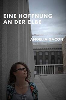 Eine Hoffnung an der Elbe von Gacon, Angelia | Buch | Zustand sehr gut