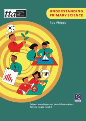 Phipps - Understanding Primary Science - New paperback or softback - X555z