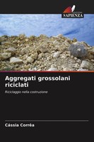 Aggregati Grossolani Riciclati Riciclaggio Nella Costruzione CáSsia CorrêA Buch