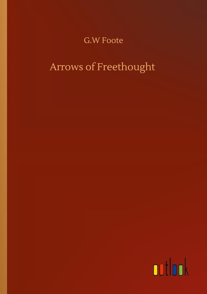 Arrows Of Freethought G. W Foote-image