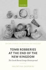 GASPERINI - TOMB ROBBERIES END NEW KINGDOM OSEA C - New hardback or ca - P555z