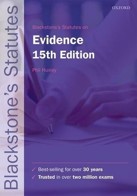 Blackstone's Statutes on Evidence (Blackstone's Statute Series) by Huxley, Phil