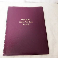 SQUIBB'S Lesson Plan Book No. 812 Maroon