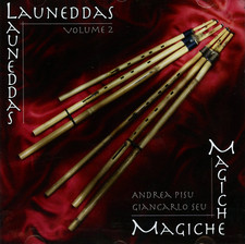 Andrea Pisu, Giancarlo Seu - Launeddas Magiche Vol. 2 (CD, Album, 2012)