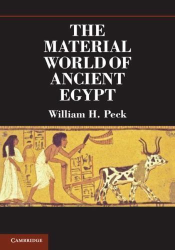 The Material World Ancient Egypt William H. Peck Hardcover 9780521886161