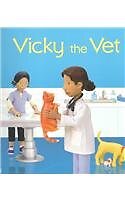 VICKY THE VET (JOBS PEOPLE DO) By Felicity Brooks & Jo Litchfield **Excellent**