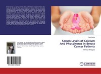 Serum Levels Of Calcium And Phosphorus In Breast Cancer Patients Safa Safdar