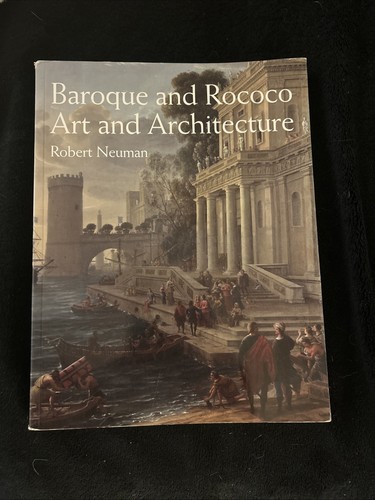Baroque and Rococo Art and Architecture by Robert Neuman. Paperback ...