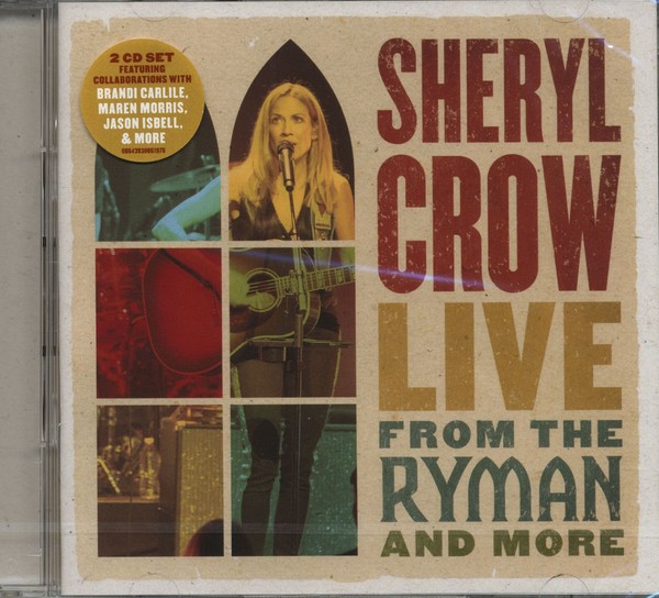 Sheryl Crow - Live From The Ryman And More (2-CD) - Charts/Contemporary Country-image