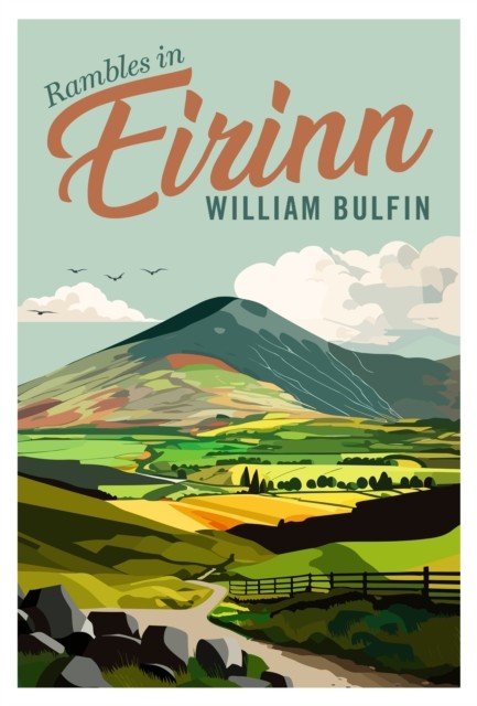 Rambles In Eirinn William Bulfin - Image 4